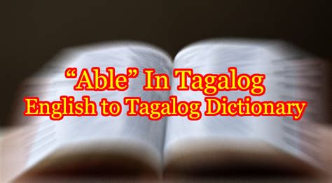 ability meaning in tagalog|Able in Tagalog.